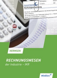 Abbildung von: Rechnungswesen der Industrie - IKR - Winklers Verlag