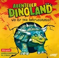 Cover: Abenteuer Dinoland (Folge 3): Wo ist der Ankylosaurus? - United Soft Media