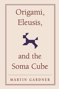 Cover: Origami, Eleusis, and the Soma Cube - Cambridge University Press