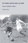 Cover: Ein halbes Jahrhundert am Ball - L&ouml;cker Verlag