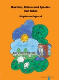 Cover: Basteln, Malen und Spielen zur Bibel. Kopiervorlagen / Basteln, Malen und Spielen zur Bibel - Bischoff, F