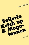 Cover: Sellerie, Ketch up & Megatonnen - Stroemfeld