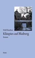 Cover: Kl&uuml;spies auf Blaiberg - Stutz, K