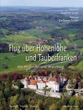 Cover: Flug &uuml;ber Hohenlohe und Tauberfranken - Silberburg