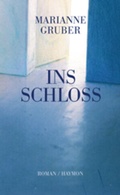 Cover: Ins Schloss - Haymon Verlag