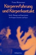 Cover: K&ouml;rpererfahrung und K&ouml;rperkontakt - iskopress