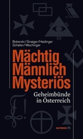Cover: M&auml;chtig, m&auml;nnlich, mysteri&ouml;s - Haymon Verlag