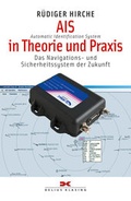 Cover: AIS (Automatic Identification System) in Theorie und Praxis - Delius Klasing