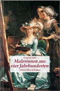 Cover: Malerinnen aus vier Jahrhunderten - Ellert & Richter