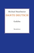 Cover: Dante deutsch - Das Wunderhorn