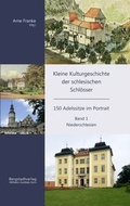 Cover: Kleine Kulturgeschichte der schlesischen Schl&ouml;sser - Senfkorn G&ouml;rlitz