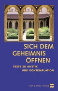 Cover: Sich dem Geheimnis &ouml;ffnen - Vier T&uuml;rme