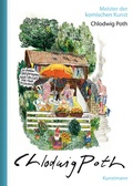 Cover: Meister der komischen Kunst: Chlodwig Poth - Antje Kunstmann Verlag