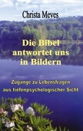 Cover: Die Bibel antwortet uns in Bildern - BoD - Books on Demand