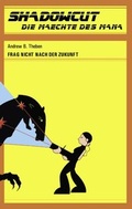 Cover: Frag nicht nach der Zukunft - BoD - Books on Demand