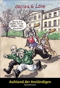 Cover: Aufstand der Anst&auml;ndigen - Antje Kunstmann Verlag