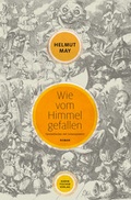 Cover: Wie vom Himmel gefallen. Fantastisches mit Schauspielern - Fischer, Karin