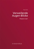 Cover: Verweilende Augen-Blicke - K&uuml;hlen, B