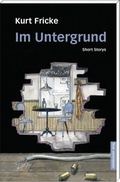 Cover: Im Untergrund - Mitteldeutscher Verlag