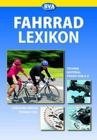 Abbildung von: Fahrrad Lexikon Technik - Material - Praxis von A-Z - BVA BikeMedia