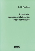 Cover: Praxis der gruppenanalytischen Psychotherapie - Verlag Dietmar Klotz GmbH