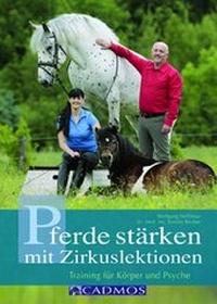 Abbildung von: Pferde stärken mit Zirkuslektionen - Cadmos Verlag