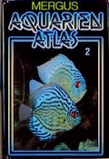 Cover: Aquarienatlas - Deutsche Ausgabe. Das umfassende Kompaktwerk &uuml;ber... - Mergus