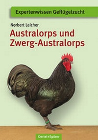 Abbildung von: Australorps und Zwerg-Australorps - Oertel u. Spörer