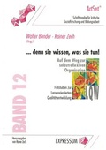 Cover: ...denn sie wissen, was sie tun! Auf dem Weg zur selbstreflexiven Organisation. - Expressum