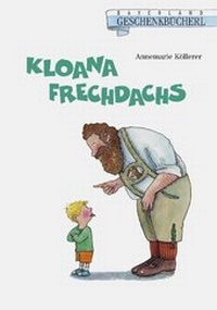 Abbildung von: Kloana Frechdachs - Bayerland
