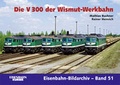 Cover: Die V 300 der Wismut-Werkbahn - EK-Verlag ein Imprint von EK-Medien GmbH