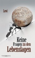 Cover: Keine Fragen zu den Lebenslagen - Vindobona Verlag