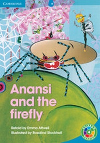 Enlarge image Cover: Anansi and the Firefly - Cambridge University Press