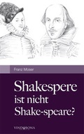 Cover: Shakespere ist nicht Shake-speare? - Vindobona Verlag