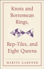 Cover: Knots and Borromean Rings, Rep-Tiles, and Eight Queens - Cambridge University Press