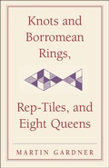 Cover: Knots and Borromean Rings, Rep-Tiles, and Eight Queens - Cambridge University Press