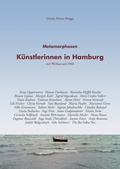 Cover: Metamorphosen. K&uuml;nstlerinnen in Hamburg - D&ouml;lling und Galitz