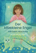 Cover: Der klitzekleine Engel hilft beim Abschied - Aquamarin