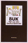 Cover: Buk - von und &uuml;ber Charles Bukowski - Maro