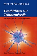 Cover: Geschichten zur Teilchenphysik - Ibera Verlag - European University Press Verlagsgesellschaft m.b.H.