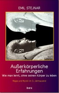 Cover: Au&szlig;erk&ouml;rperliche Erfahrungen - Ibera Verlag - European University Press Verlagsgesellschaft m.b.H.