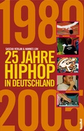 Cover: 25 Jahre HipHop in Deutschland - Hannibal Verlag