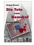 Cover: Die Tote vom Domshof - Igel