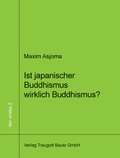 Cover: Ist japanischer Buddhismus wirklich Buddhismus? - Traugott Bautz