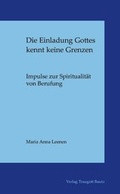 Cover: Die Einladung Gottes kennt keine Grenzen - Traugott Bautz
