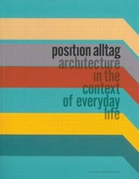 Enlarge image Cover: position alltag - Haus der Architektur Graz