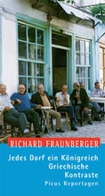 Cover: Jedes Dorf ein K&ouml;nigreich. Griechische Kontraste - Picus Verlag