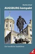 Cover: Augsburg kompakt - Wi&szlig;ner-Verlag