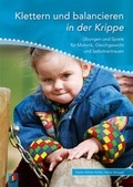 Cover: Klettern und balancieren in der Krippe - Verlag an der Ruhr