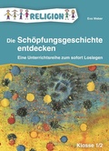 Cover: Die Sch&ouml;pfungsgeschichte entdecken - Klasse 1/2 - Verlag an der Ruhr